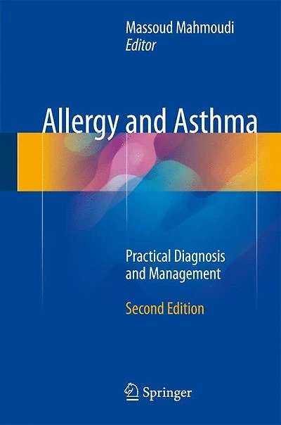 Allergy and Asthma: Practical Diagnosis Management