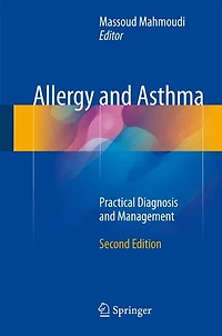 Allergy and Asthma: Practical Diagnosis Management