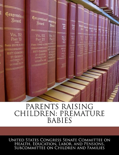 Parents Raising Children: Premature Babies