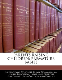 Parents Raising Children: Premature Babies