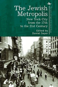 the Jewish Metropolis: New York City from 17th to 21st Century