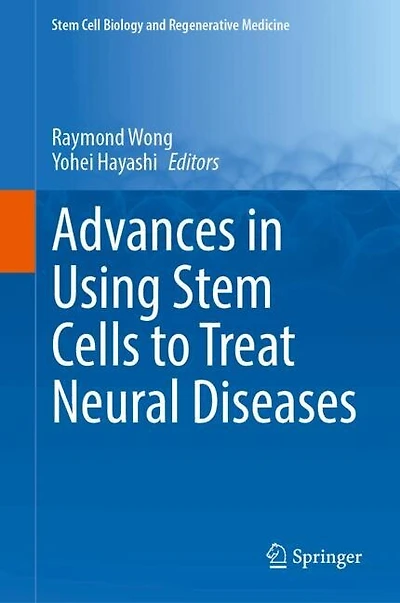 Advances Using Stem Cells to Treat Neural Diseases