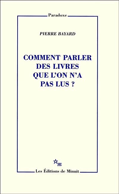 Comment parler des livres que l'on n'a pas lus ?