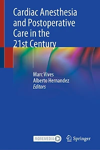 Cardiac Anesthesia and Postoperative Care the 21st Century
