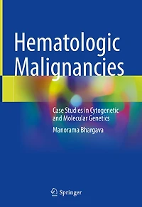 Hematologic Malignancies: Case Studies Cytogenetic And Molecular Genetics