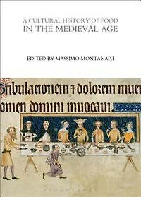 A Cultural History of Food the Medieval Age