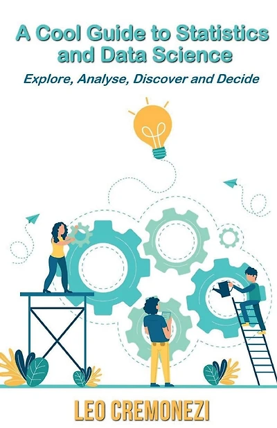 A Cool Guide to Statistics and Data Science
