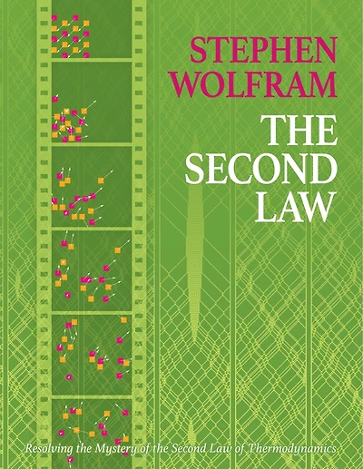 The Second Law: Resolving the Mystery of the Second Law of Thermodynamics: Resolving the Mystery of the Second Law of Thermodynamics