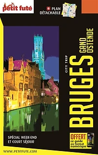 Bruges, Gand, Ostende: spécial week-end et court séjour