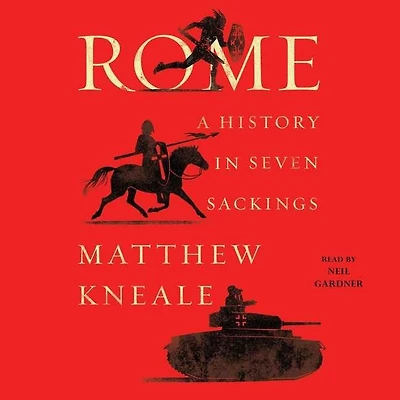 Rome: A History Seven Sackings