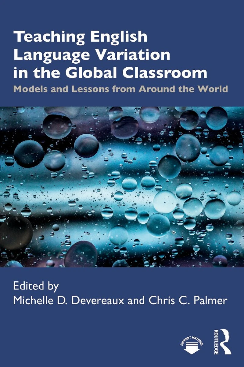 Teaching English Language Variation The Global Classroom: Models And Lessons From Around World