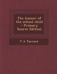 the Humor of School Child (Classic Reprint)
