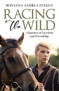 Racing the Wild: A Journey of Freedom and Friendship