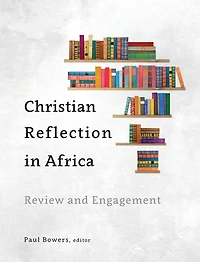 Christian Reflection Africa: Review and Engagement