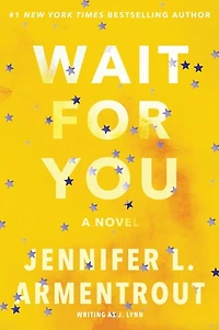 Wait for You: A Novel