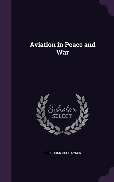 Aviation Peace and War (Classic Reprint)