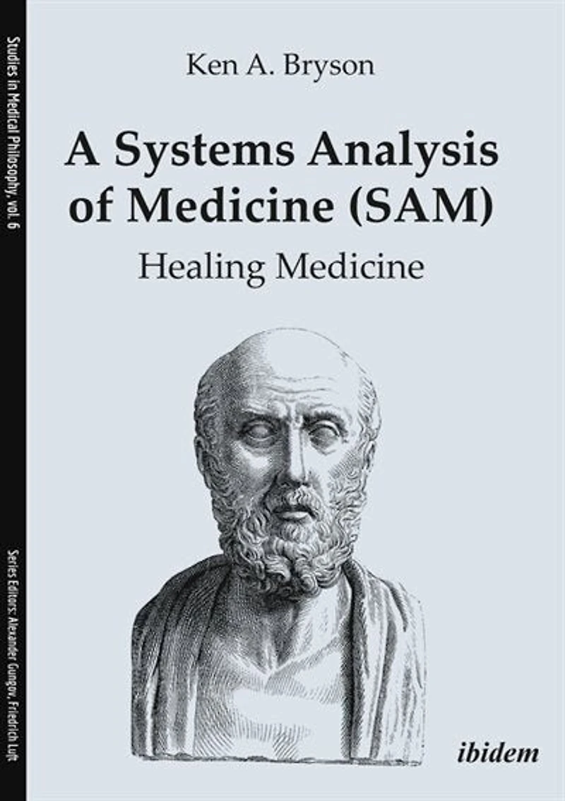 A Systems Analysis of Medicine (SAM): Healing