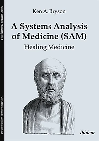 A Systems Analysis of Medicine (SAM): Healing