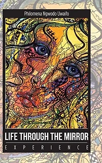 Life Through the Mirror: Experience