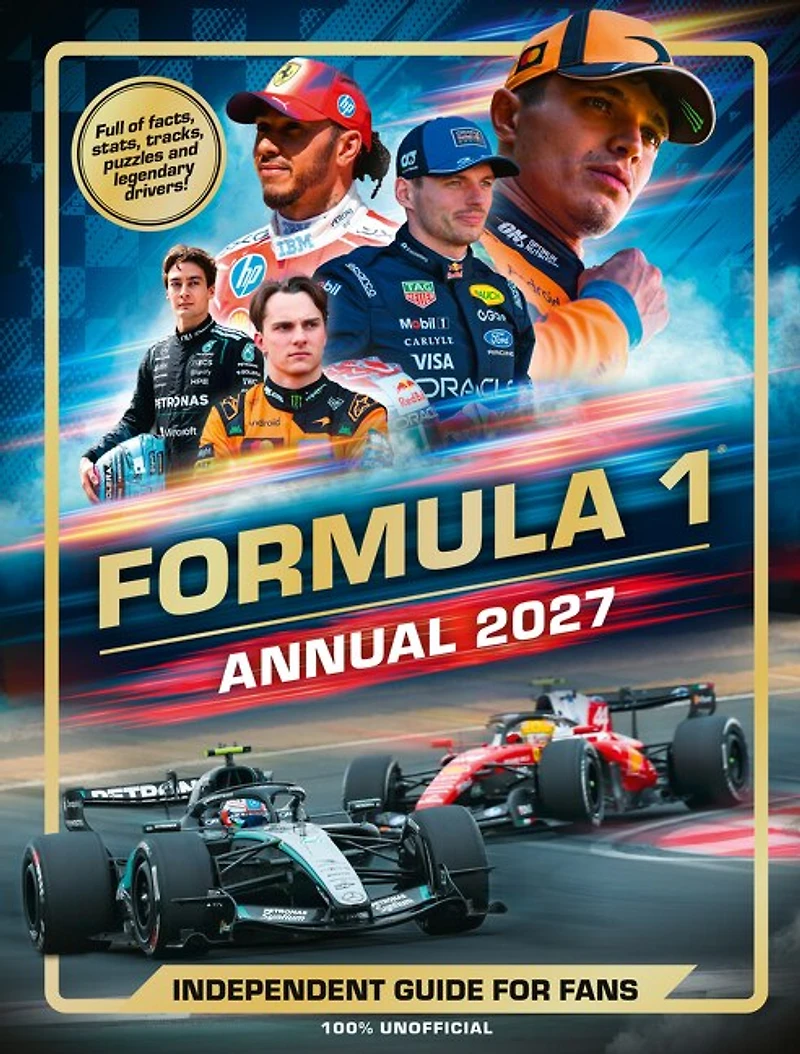 100% Unofficial Formula 1 Annual 2027: Independent Guide for Fans
