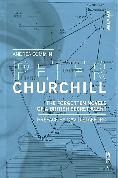 Peter Churchill: The Forgotten Novels of a British Secret Agent