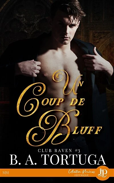 Un coup de bluff: Club Raven #3