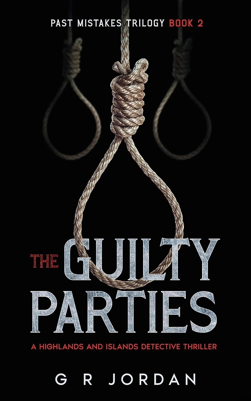 The Guilty Parties: A Highlands and Islands Detective Thriller
