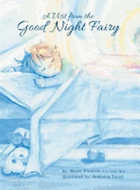 A Visit from the Good Night Fairy: Second Edition