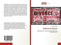 Culture et Savoir: Dialectique de l`education des enfants au Rwanda ancien