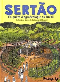 Sertao : en quête d'agroécologie au Brésil: Brésil