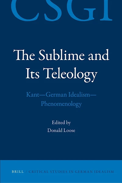 The Sublime and its Teleology: Kant - German Idealism - Phenomenology