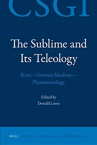 The Sublime and its Teleology: Kant - German Idealism - Phenomenology