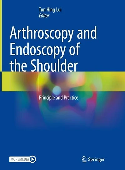 Arthroscopy and Endoscopy of the Shoulder: Principle Practice