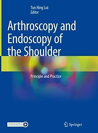 Arthroscopy and Endoscopy of the Shoulder: Principle Practice