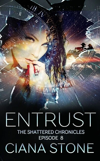 Entrust: Episode 8 of The Shattered Chronicles