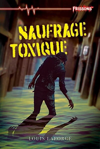 Frissons, Naufrage toxique