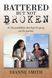 Battered But Not Broken: It's The Possibilities That Kept Her Going Grantees