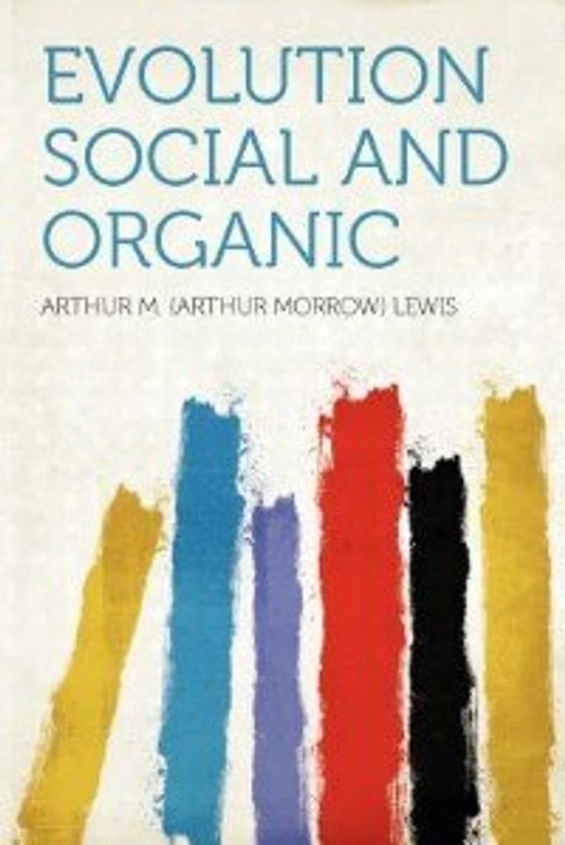 Evolution: Social and Organic (Classic Reprint)