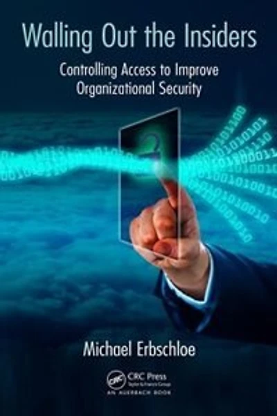 Walling Out The Insiders: Controlling Access To Improve Organizational Security