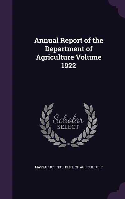 Annual Report of the Department Agriculture; Volume 1922