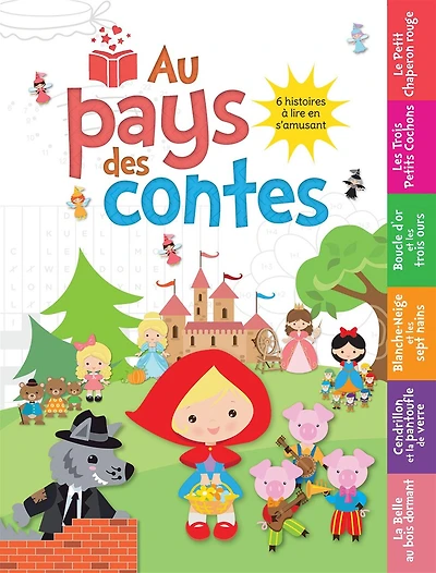 Au pays des contes: 6 histoires à lire en s'amusant