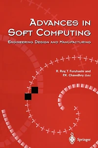 Advances Soft Computing: Engineering Design and Manufacturing