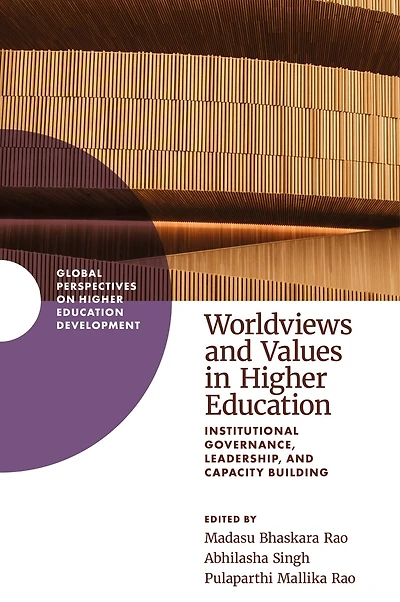 Worldviews and Values Higher Education: Institutional Governance, Leadership, Capacity Building