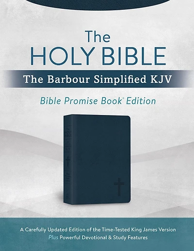 The Holy Bible: The Barbour Simplified KJV Bible Promise Book Edition [Navy Cross]: A Carefully Updated Edition of the Time-Tested King James Version Plus Powerful Devotional & Study Features