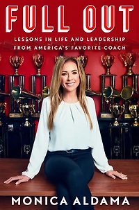Full Out: Lessons Life and Leadership from America's Favorite Coach