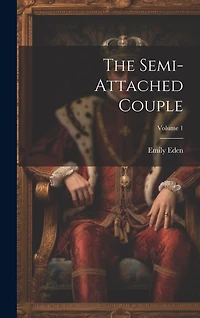 The Semi-attached Couple; Volume 1