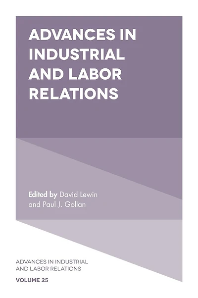 Advances Industrial and Labor Relations