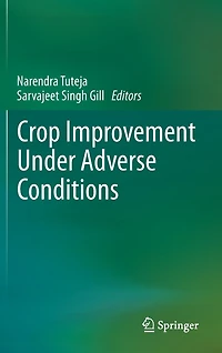Crop Improvement Under Adverse Conditions