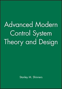 Advanced Modern Control System Theory and Design