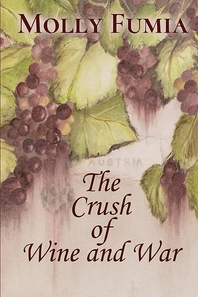 The Crush of Wine and War